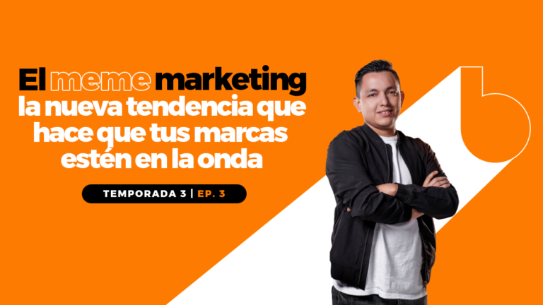 Meme marketing: La nueva tendencia que hace que tus marcas estén en la onda.